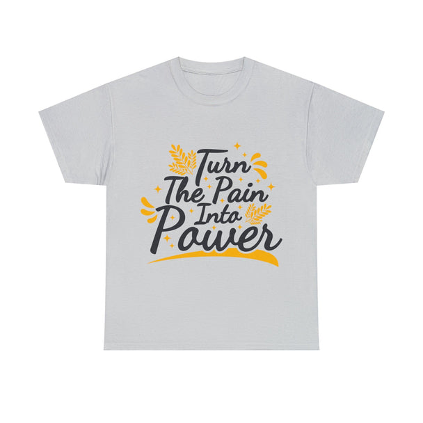 Turn The Pain into Power Unisex Heavy Cotton Tee - PremiumBrandGoods