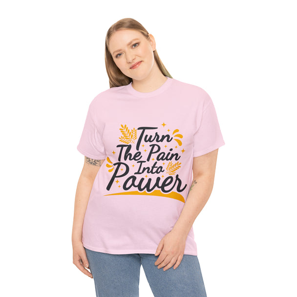 Turn The Pain into Power Unisex Heavy Cotton Tee - PremiumBrandGoods