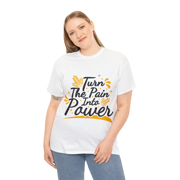 Turn The Pain into Power Unisex Heavy Cotton Tee - PremiumBrandGoods