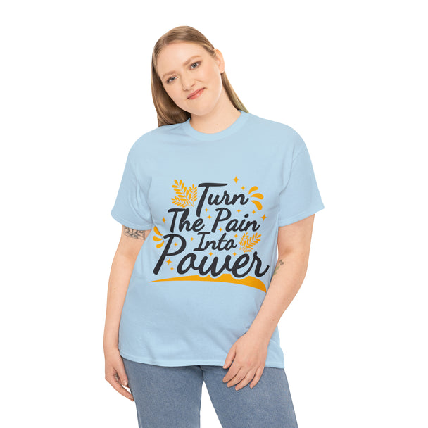 Turn The Pain into Power Unisex Heavy Cotton Tee - PremiumBrandGoods