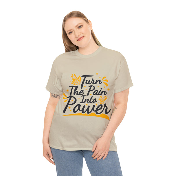 Turn The Pain into Power Unisex Heavy Cotton Tee - PremiumBrandGoods