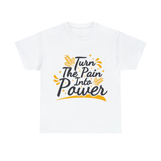 Turn The Pain into Power Unisex Heavy Cotton Tee - PremiumBrandGoods