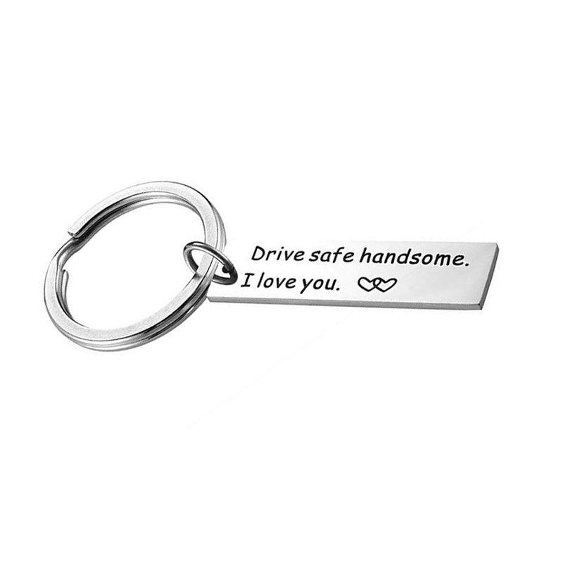 Drive Safe Handsome I Love You Square Keychain - PremiumBrandGoods